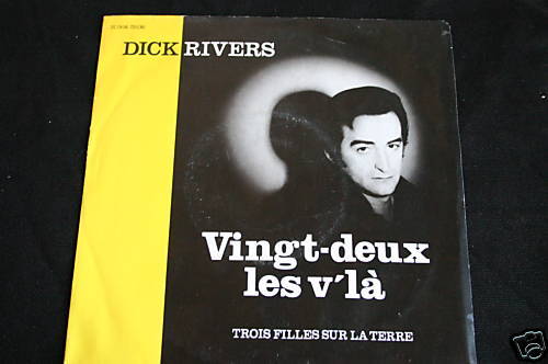 Dick Rivers SP 45T Vingt-deux les v'là 1980