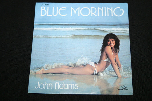 JOHN ADAMS   SP 45T 7"   BLUE MORNING   1983