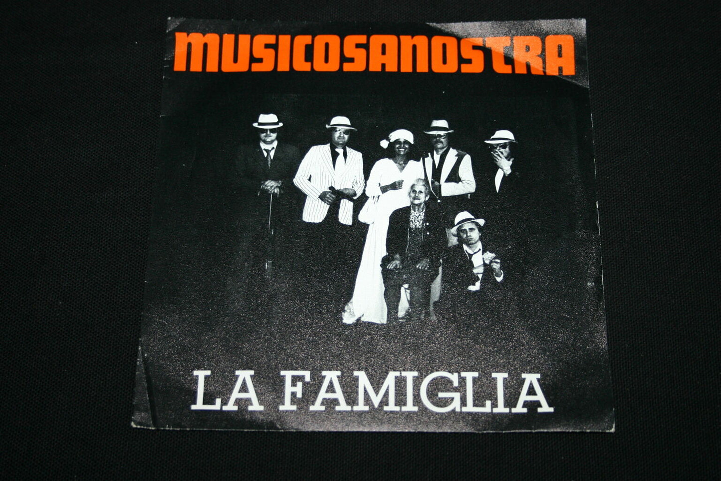 LA FAMIGLIA SP 45T 7" MUSICOSANOSTRA