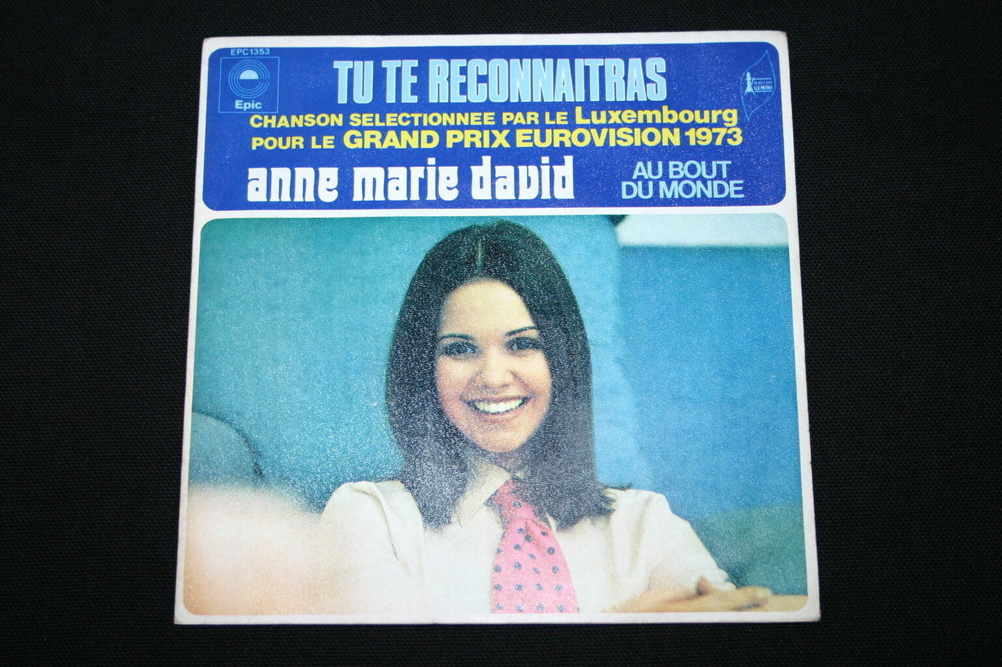 ANNE MARIE DAVID   SP 45T 7"   TU TE RECONNAITRAS   EUROVISION 1973