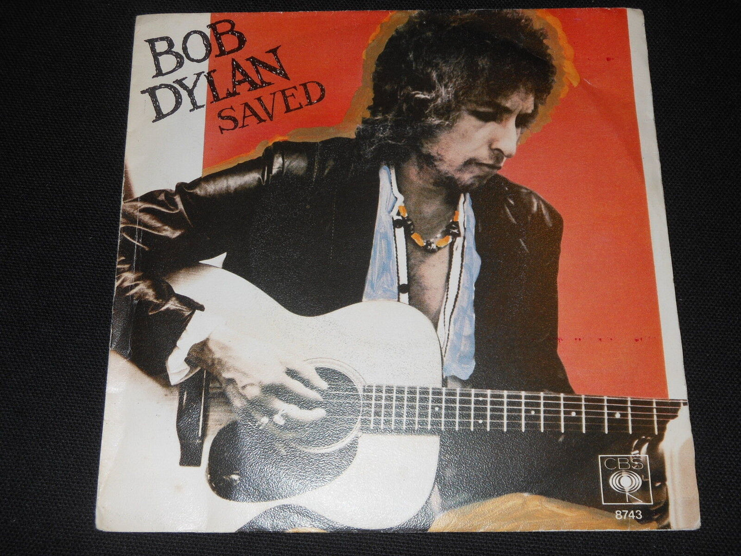 BOB DYLAN SP 45T 7" SAVED 1980