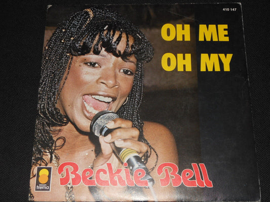 BECKIE BELL   SP 45T 7"   OH ME OH MY   1980