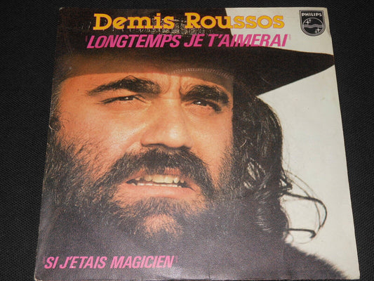 DEMIS ROUSSOS   SP 45T 7"   LONGTEMPS JE T'AIMERAI   1979