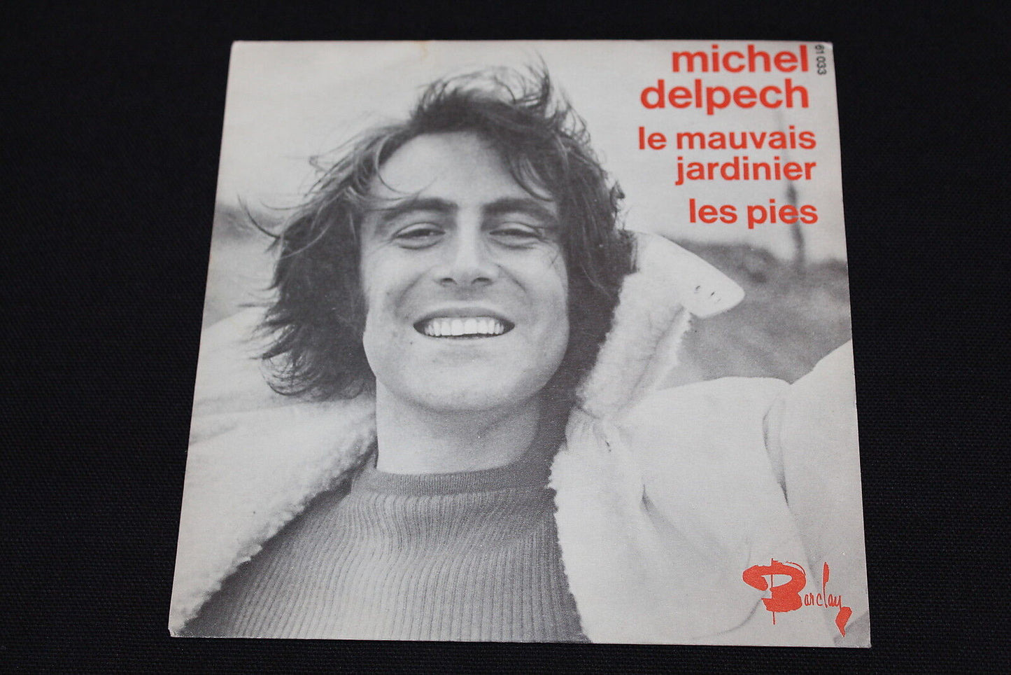 MICHEL DELPECH SP 45T 7" LE MAUVAIS JARDINIER ANTAR
