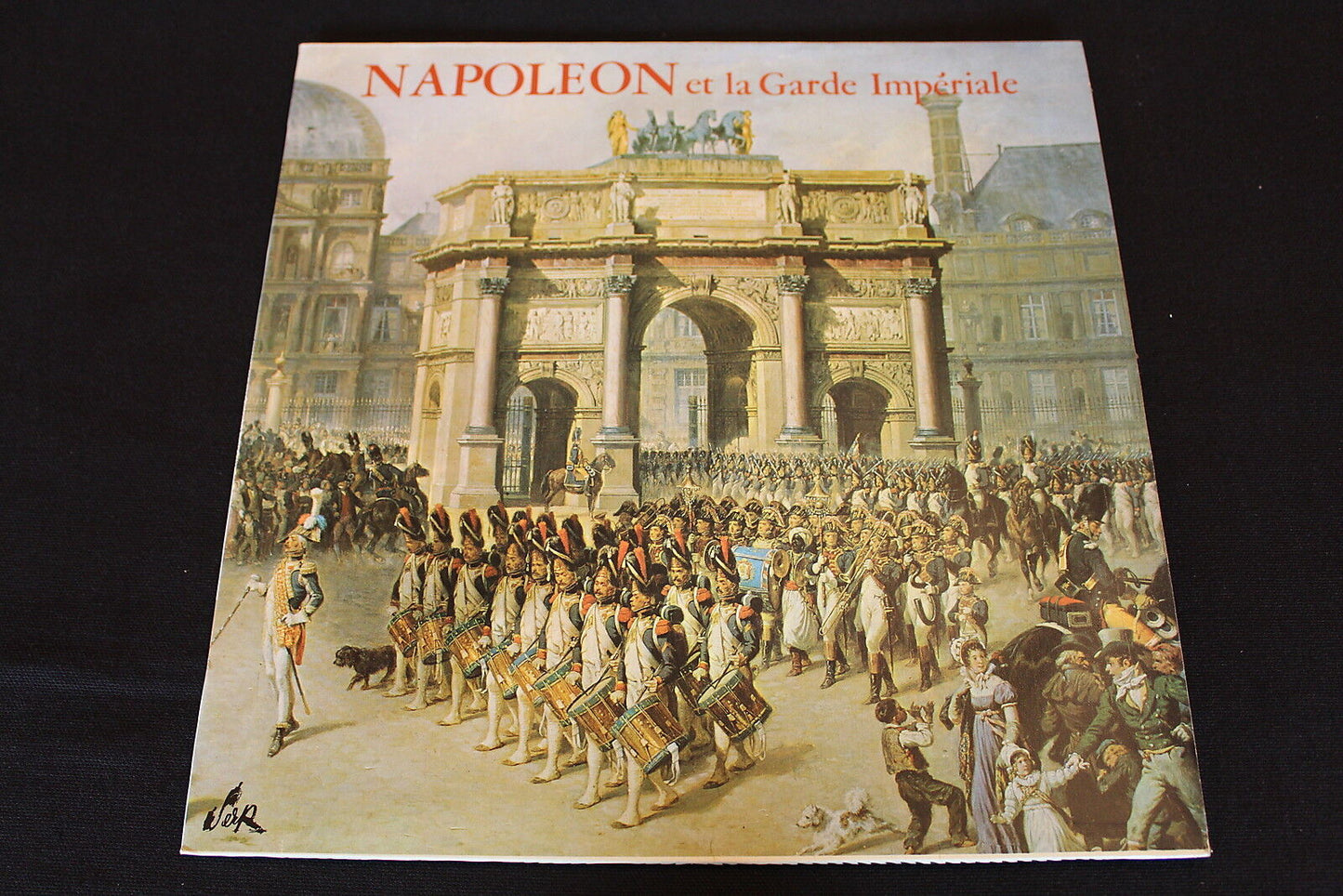 NAPOLEON ET LA GARDE IMPERIALE LP 33T 12" SERP MC 7008