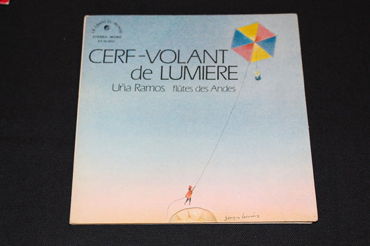 UNA RAMOS   FLUTES DES ANDES   CERF-VOLANT DE LUMIERE   EP 45T 7"