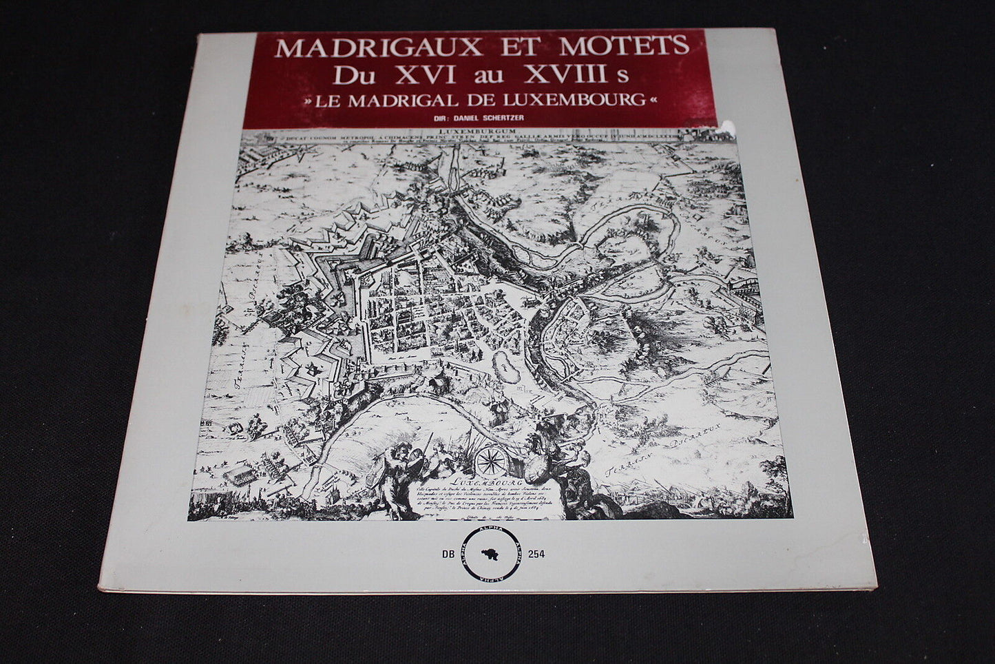 MADRIGAUX ET MOTETS DU XVI au XVIIIs LE MADRIGAL DE LUXEMBOURG LP 33T 12"