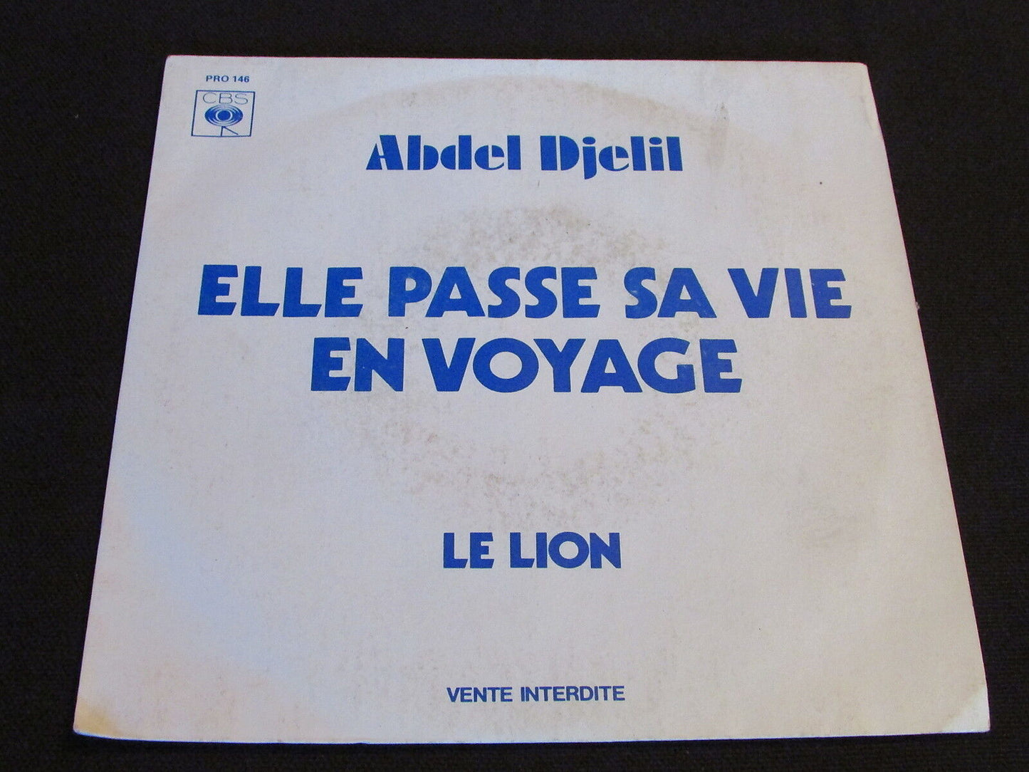 ABDEL DJELIL SP 45T 7" ELLE PASSE SA VIE EN VOYAGE PROMO