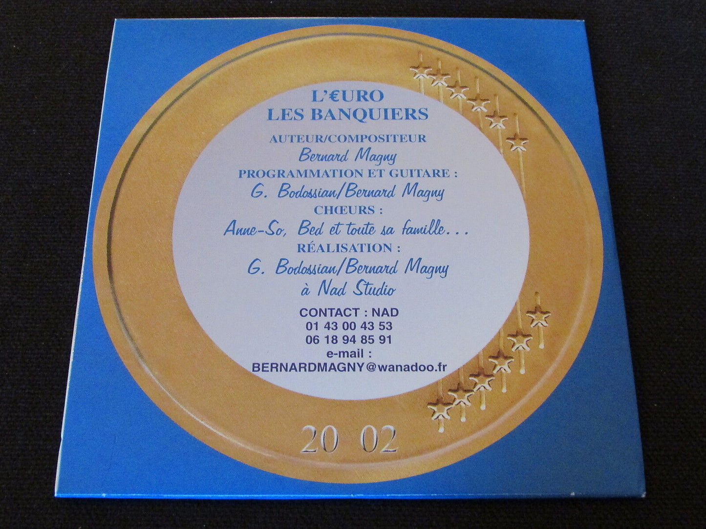 BERNARD MAGNY CD 2 titres L'EURO / LES BANQUIERS 2002