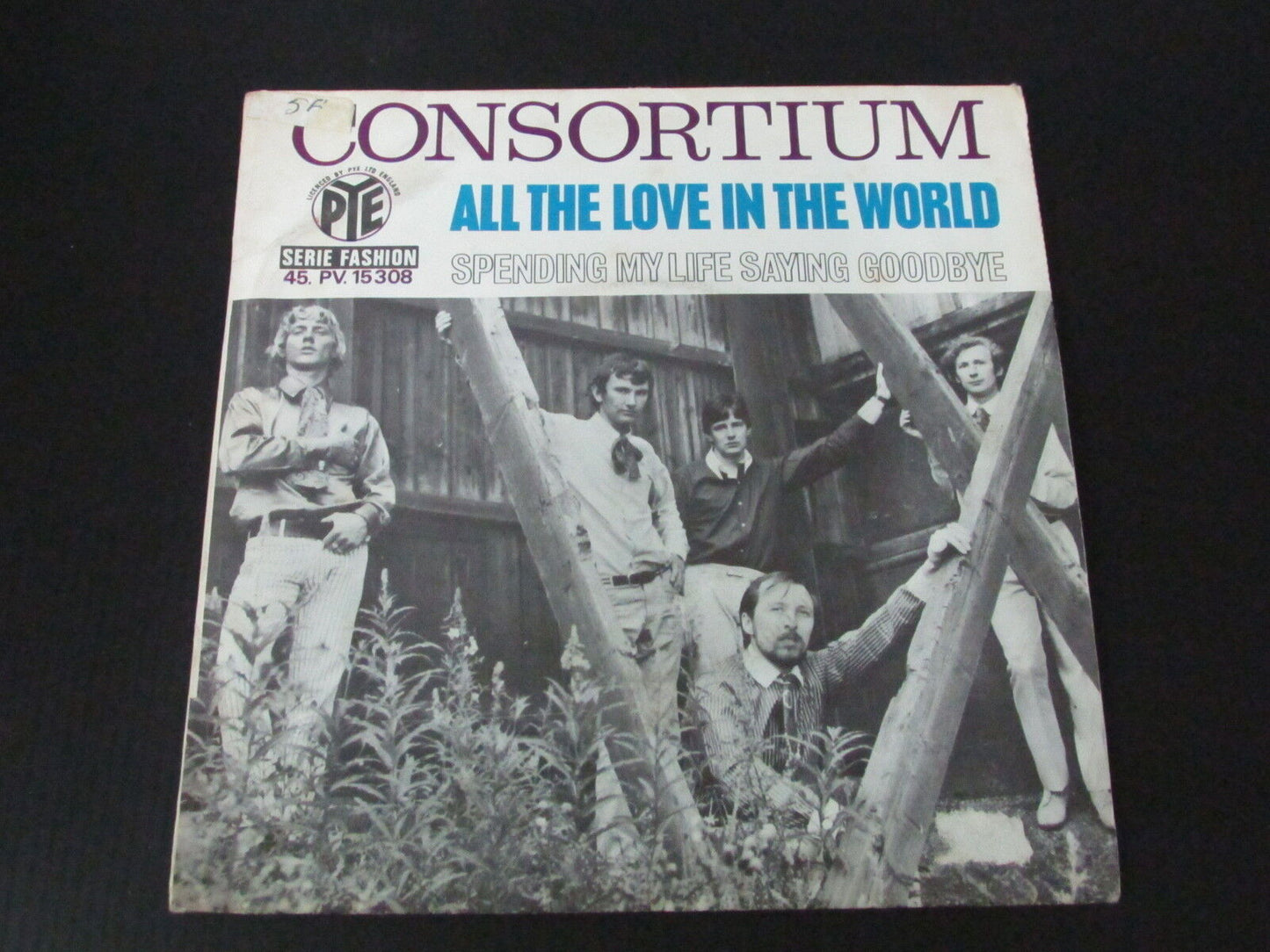 CONSORTIUM SP 45T 7" ALL THE LOVE IN THE WORLD PYE FRANCE