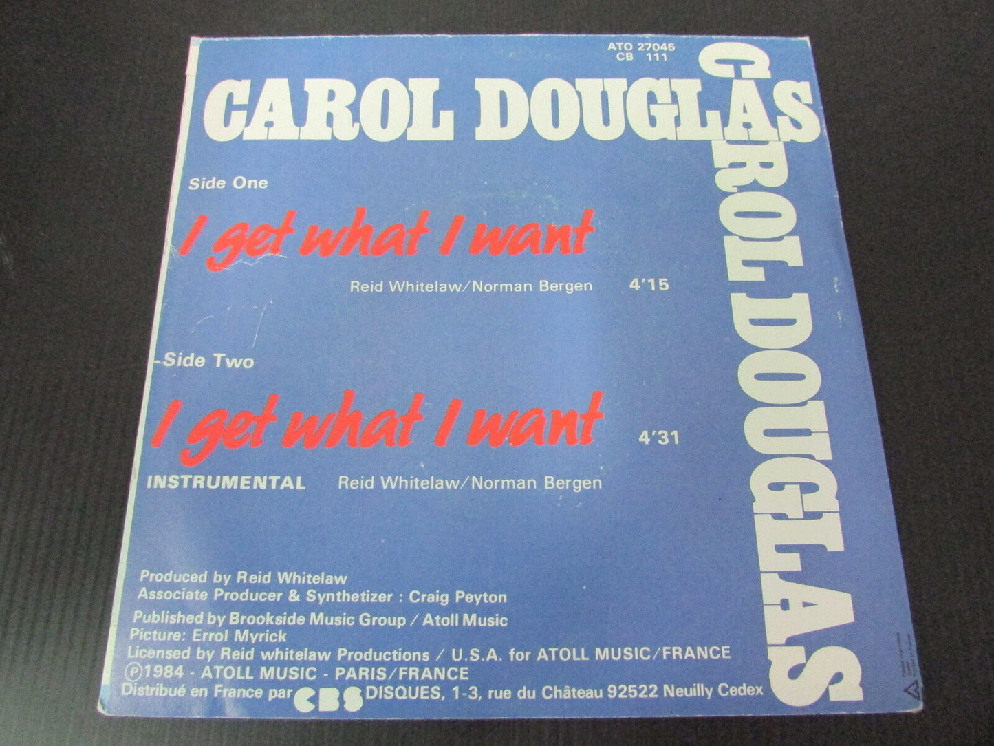CAROL DOUGLAS SP 45T 7" I GET WHAT I WANT 1984
