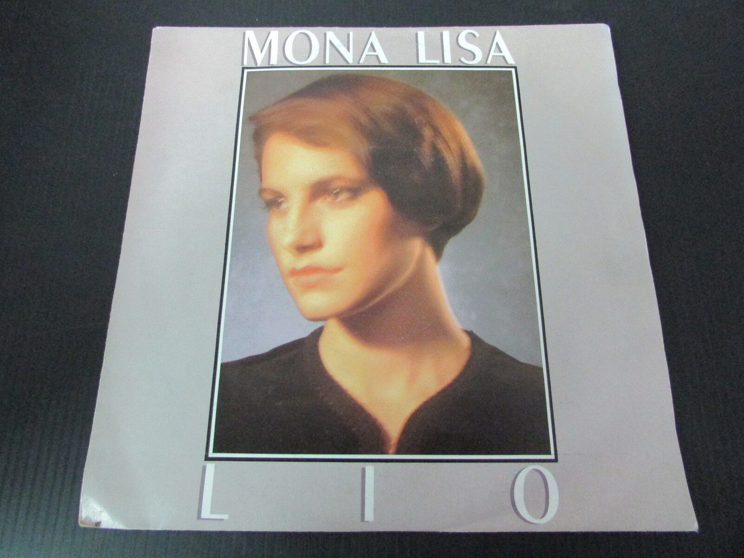 LIO SP 45T 7" MONA LISA 1982
