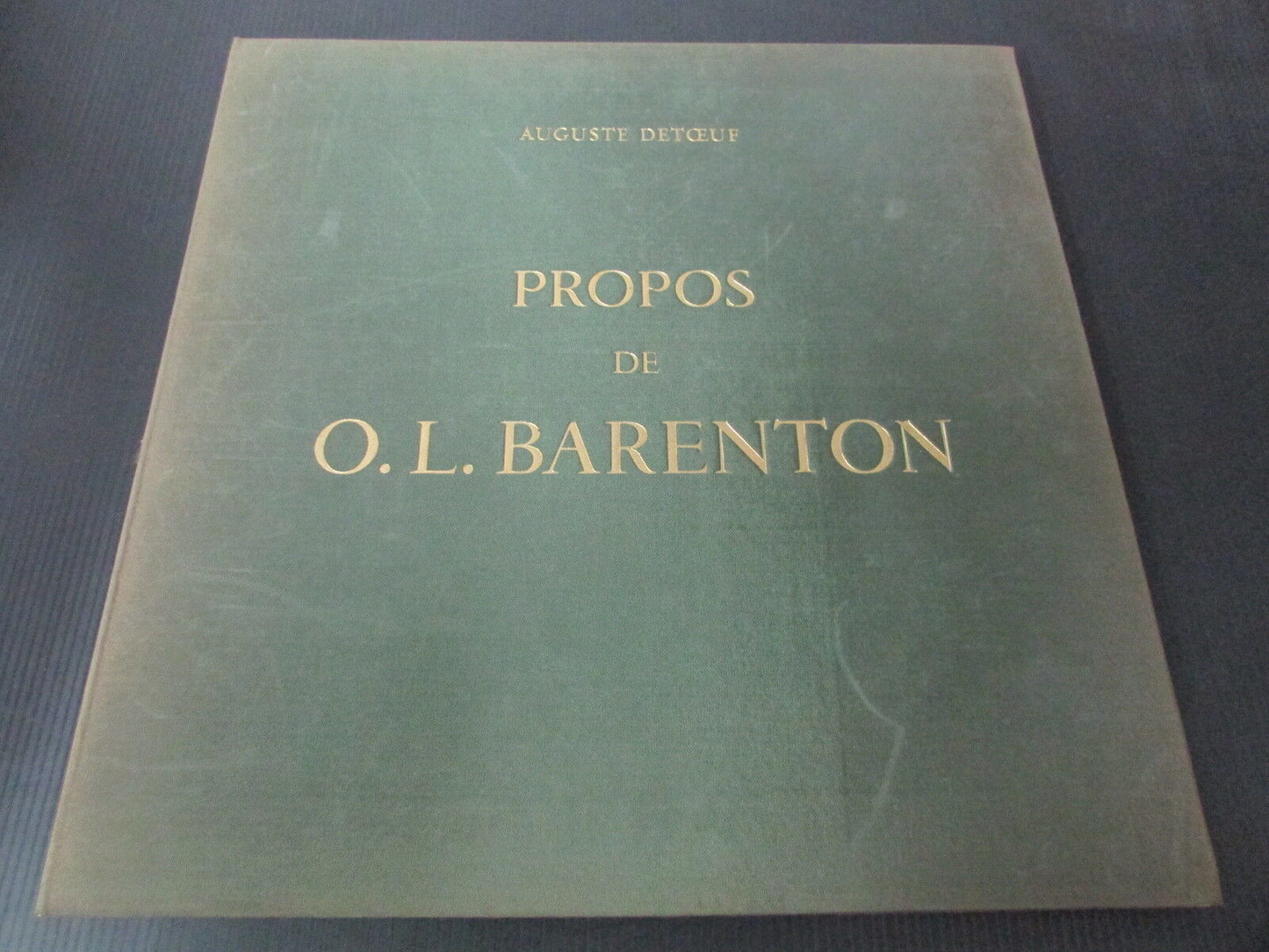 AUGUSTE DETOEUF PROPOS DE O.L. BARENTON 1960 LIMITED 2500 ex LP 33T 12"