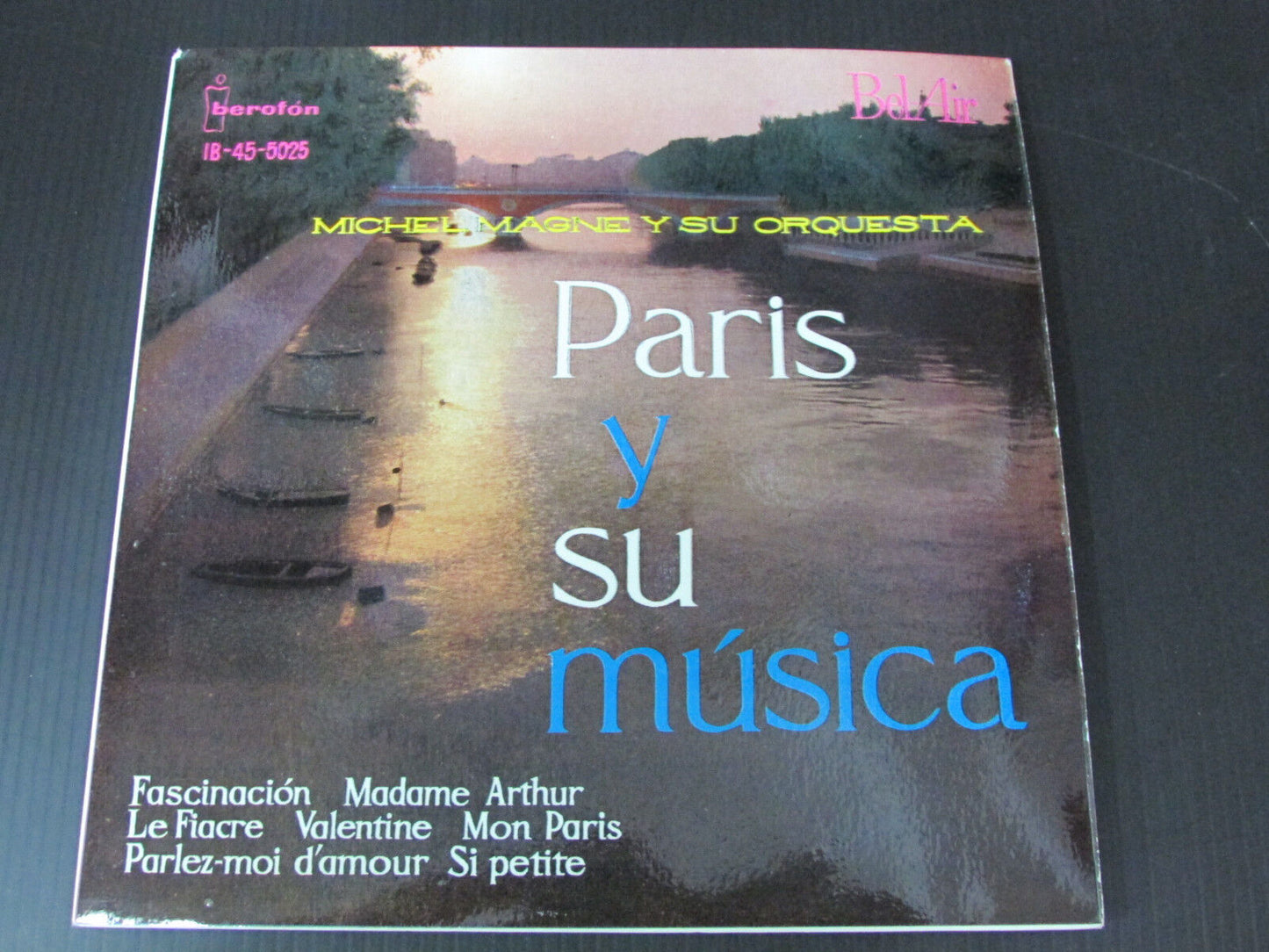 MICHEL MAGNE Y SU ORQUESTA PARIS Y SU MUSICA BEL AIR BEROFON SPAIN