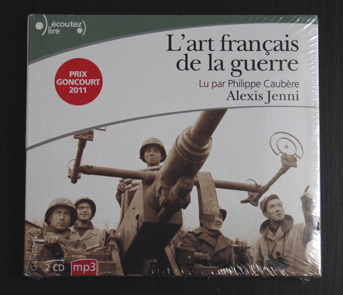 2CD Livre Audio L'ART FRANCAIS DE LA GUERRE Alexis Jenni PRIX GONCOURT 2011