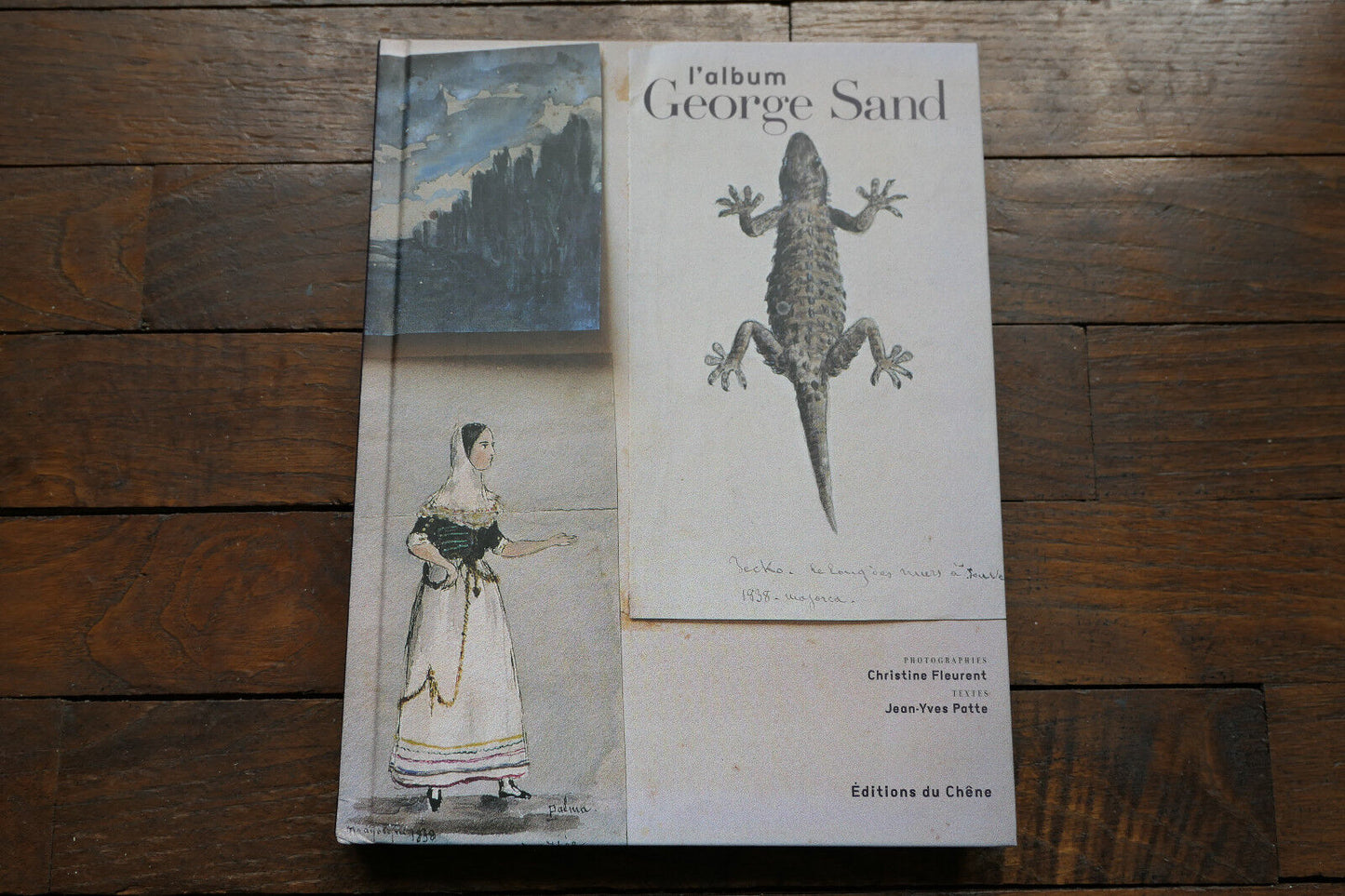 THE ALBUM GEORGE SAND JEAN-YVES PATTE / CHRISTINE FLEURENT EDITIONS DU CHENE