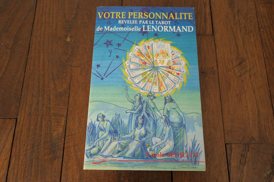 VOTRE PERSONNALITE REVELEE PAR LE TAROT DE MADEMOISELLE LENORMAND  SEDILLOT 1992