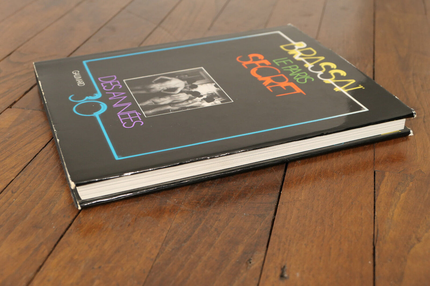 BRASSAI LE PARIS SECRET DES ANNEES 30 GALLIMARD 1976 130 PHOTOS