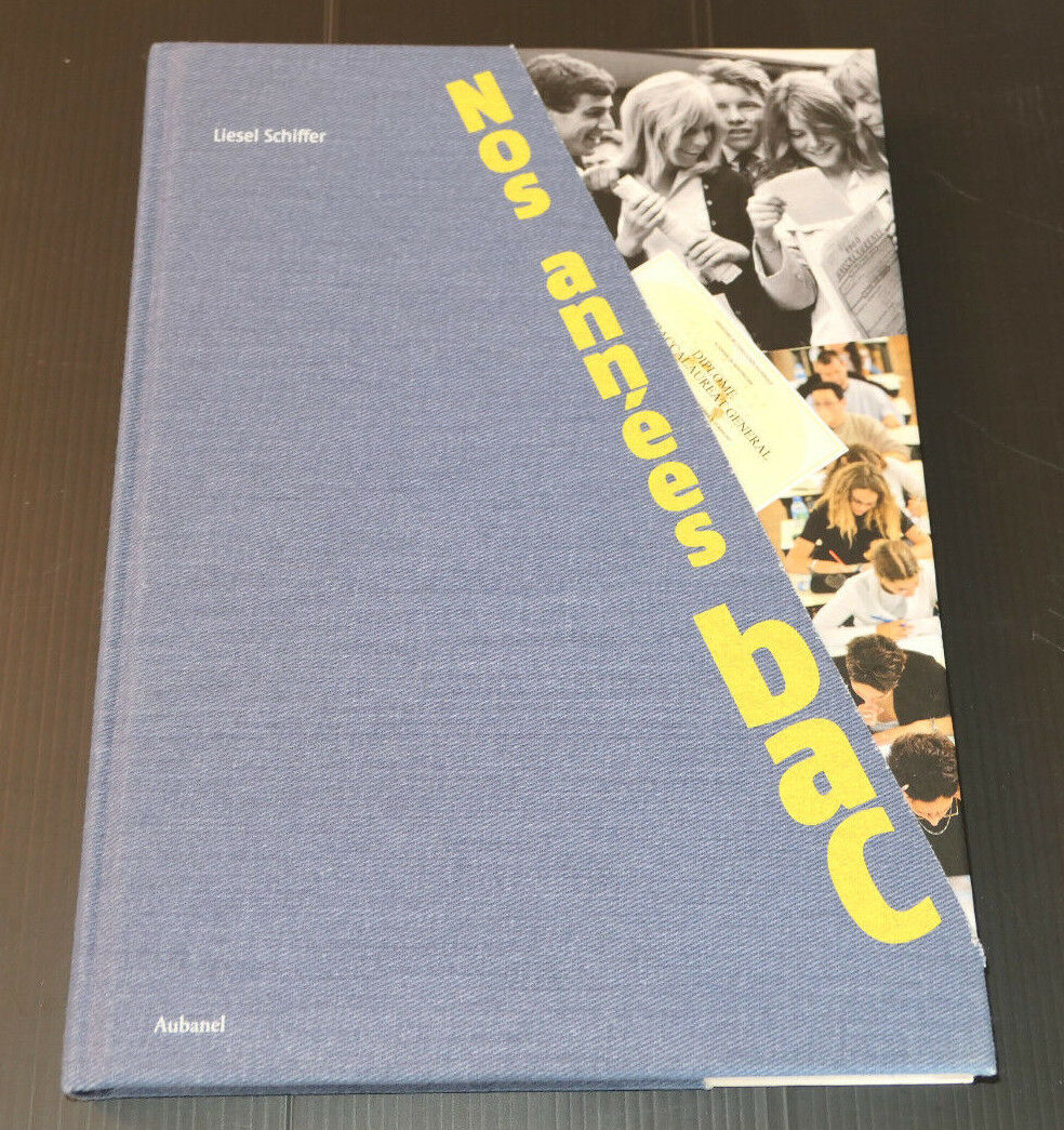 NOS ANNEES BAC - LIESEL SCHIFFER - AUBANEL 2008