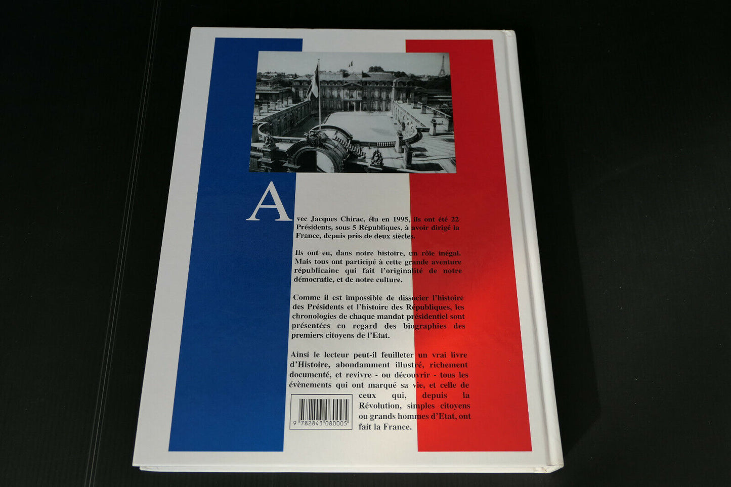 L'HISTOIRE DES PRESIDENTS / EDITIONS MORENA / 1999 / HISTOIRE POLITIQUE