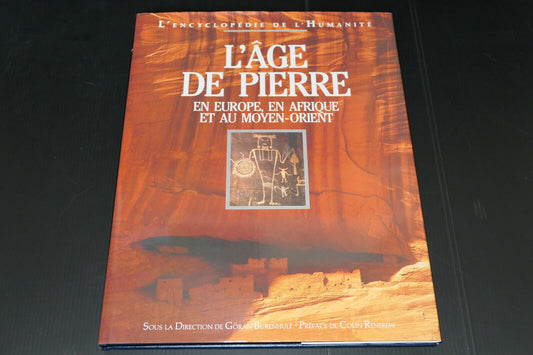 L'AGE DE PIERRE EN EUROPE EN AFRIQUE ET AU MOYEN ORIENT / GORAN BURENHULT / 1994