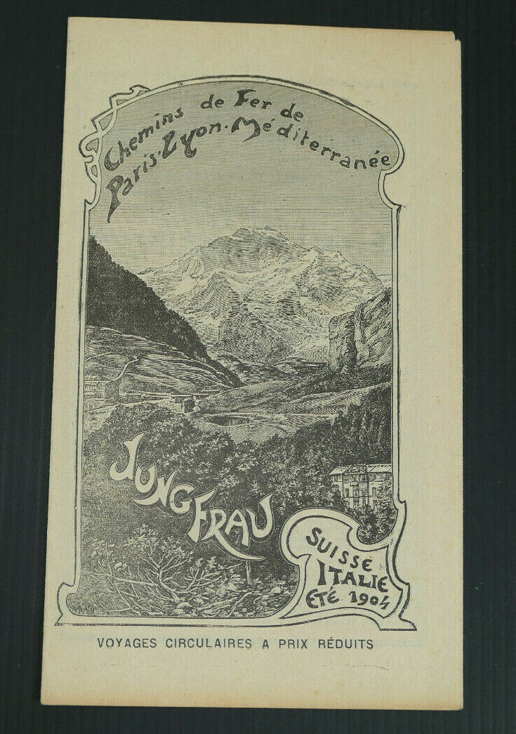 ANCIEN DEPLIANT TOURISME CHEMINS DE FER PLM JUNGFRAU SUISSE ITALIE ETE 1904