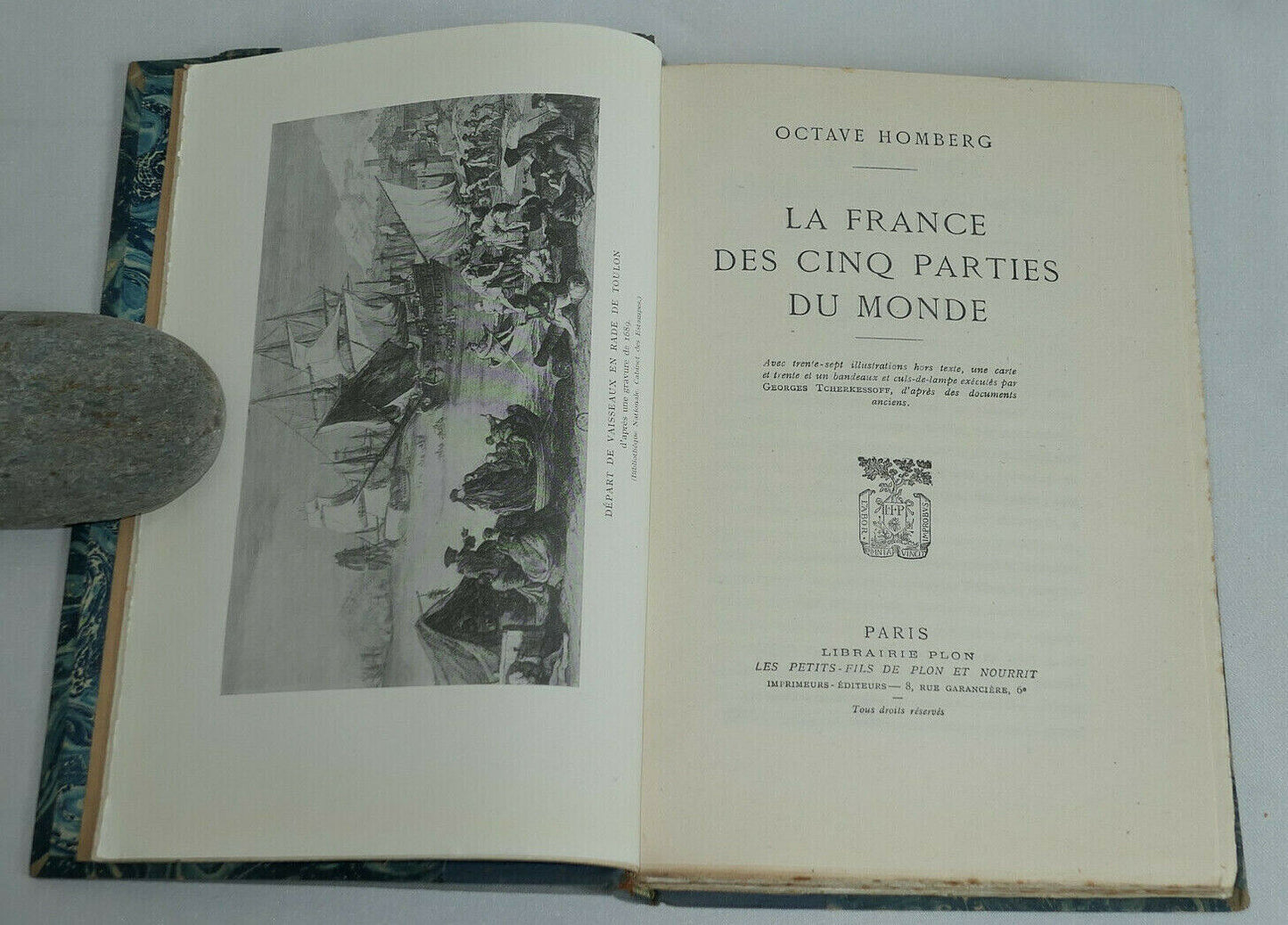 LA FRANCE DES CINQ PARTIES DU MONDE / OCTAVE HOMBERG / PLON 1928 / SIGNE
