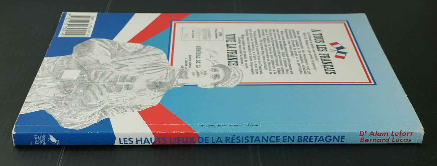 LES HAUTS LIEUX DE LA RESISTANCE EN BRETAGNE / EDITIONS OUEST FRANCE 1991