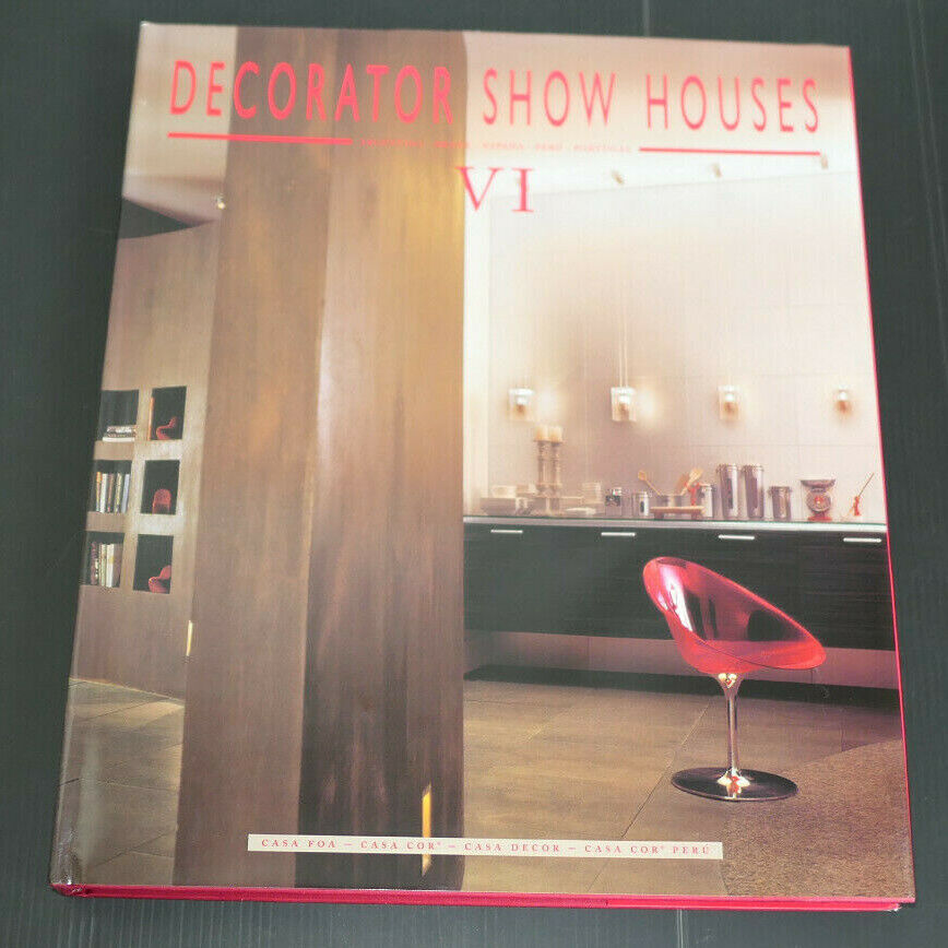 DECORATOR SHOW HOUSES VI ARGENTINA BRASIL ESPANA PERU PORTUGAL / 2004