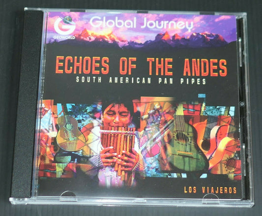 CD GLOBAL JOURNEY ECHOES OF THE ANDES / SOUTH AMERICAN PAN PIPES / LOS VIAJEROS