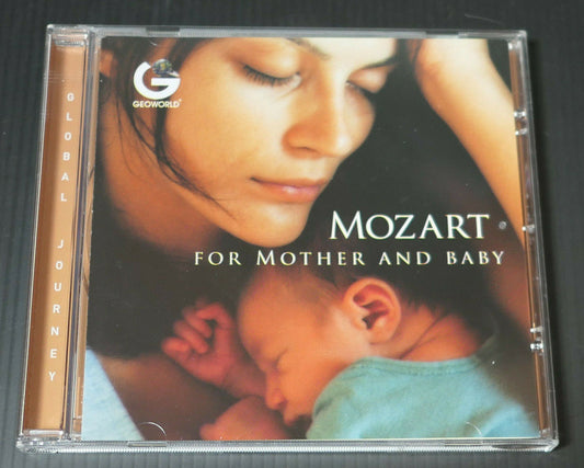 CD GEOWORLD GLOBAL JOURNEY / MOZART FOR MOTHER AND BABY / 2004