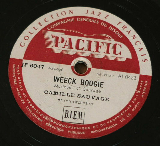 78T 78RPM CAMILLE SAUVAGE ET SON ORCHESTRE / WEECK BOOGIE / PACIFIC JF 6047