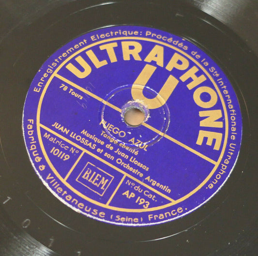 78T 78RPM JUAN LLOSSAS ET SON ORCHESTRE ARGENTIN / ULTRAPHONE AP193