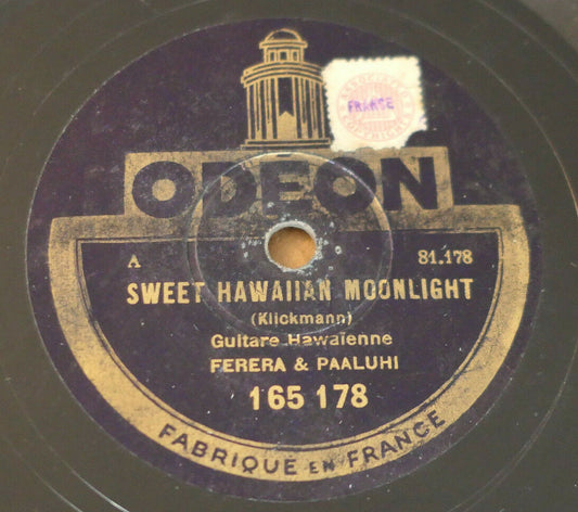 78T 78RPM FERERA & PAALUHI / SWEET HAWAIIAN MOONLIGHT / ODEON 165178
