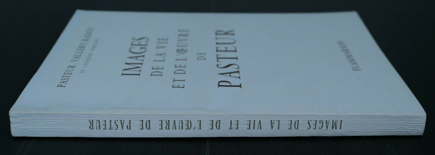 IMAGES DE LA VIE ET DE L'OEUVRE DE PASTEUR / PASTEUR VALLERY-RADOT / 1956