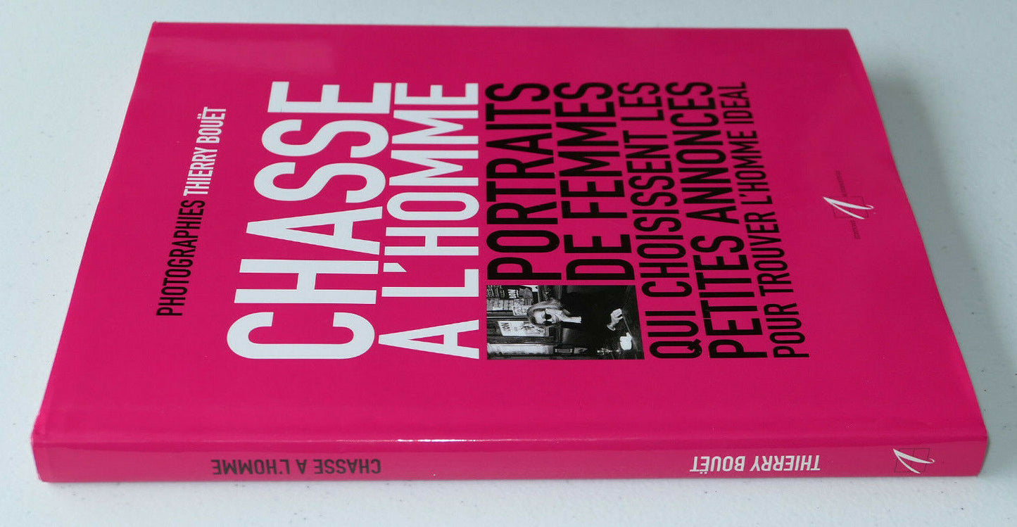 CHASSE A L'HOMME / PORTRAITS DE FEMMES / PHOTOGRAPHIE THIERRY BOUET 2003