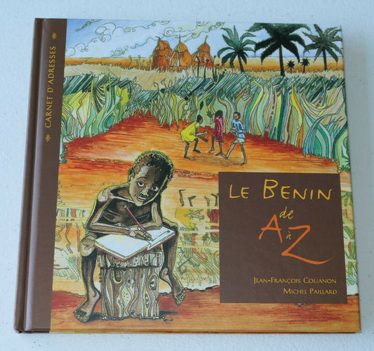 LE BENIN DE A A Z / CARNET D'ADRESSES / 2005