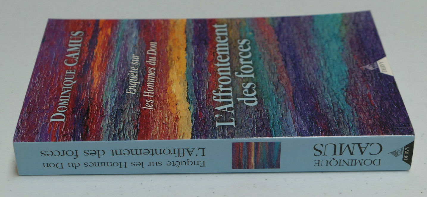 L'AFFRONTEMENT DES FORCES / DOMINIQUE CAMUS / SORCELLERIE / 2005