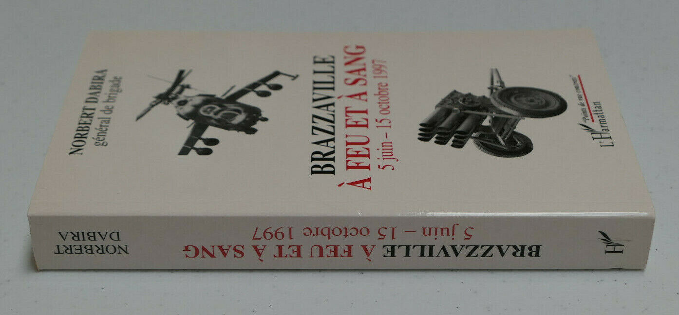 BRAZZAVILLE A FEU ET A SANG 1997 / NORBERT DABIRA / L'HARMATTAN 2001