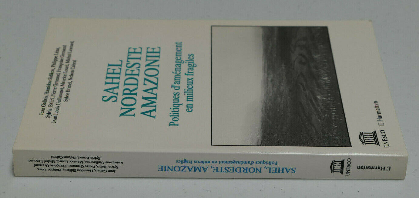 SAHEL NORDESTE AMAZONIE POLITIQUES D'AMENAGEMENT / UNESCO L'HARMATTAN 1991