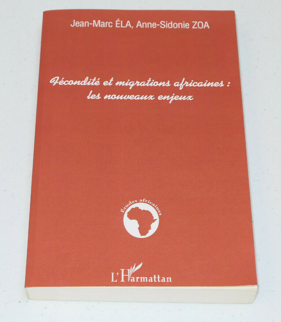 FECONDITE ET MIGRATIONS AFRICAINES LES NOUVEAUX ENJEUX / L'HARMATTAN 2006