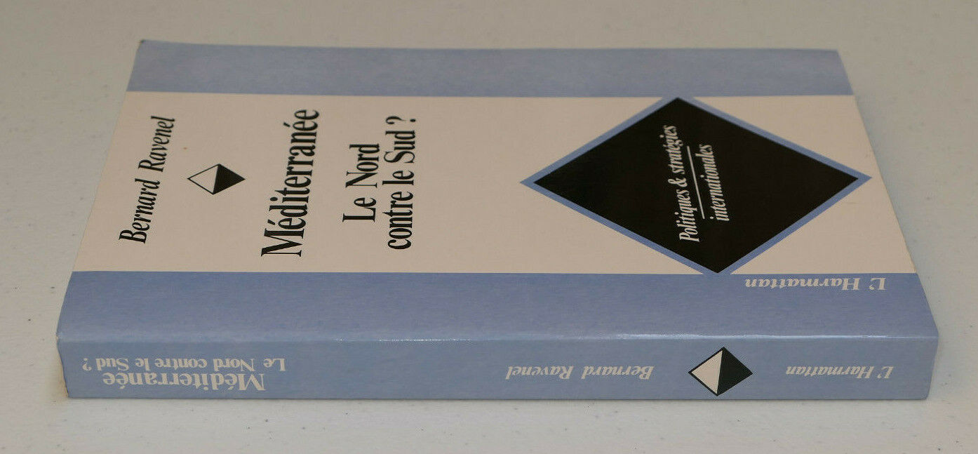 MEDITERRANEE LE NORD CONTRE LE SUD ? / BERNARD RAVENEL / L'HARMATTAN 1991