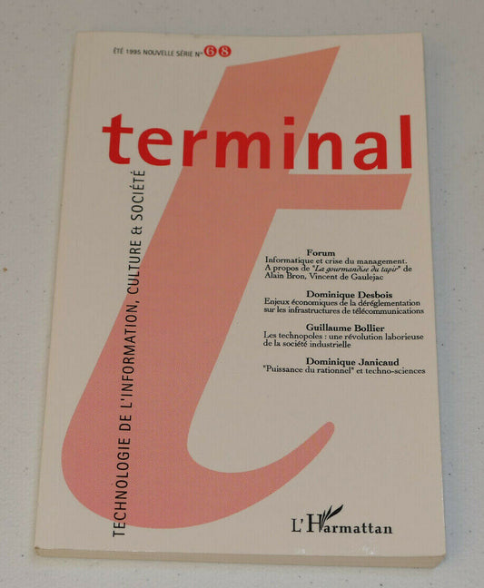 TERMINAL 68 / TECHNOLOGIE DE L'INFORMATION CULTURE ET SOCIETE / L'HARMATTAN 1995