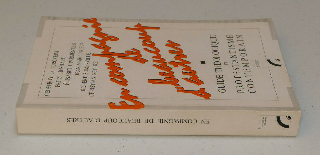 GUIDE THEOLOGIQUE DU PROTESTANTISME CONTEMPORAIN / LES BERGERS ET LES MAGES 1997