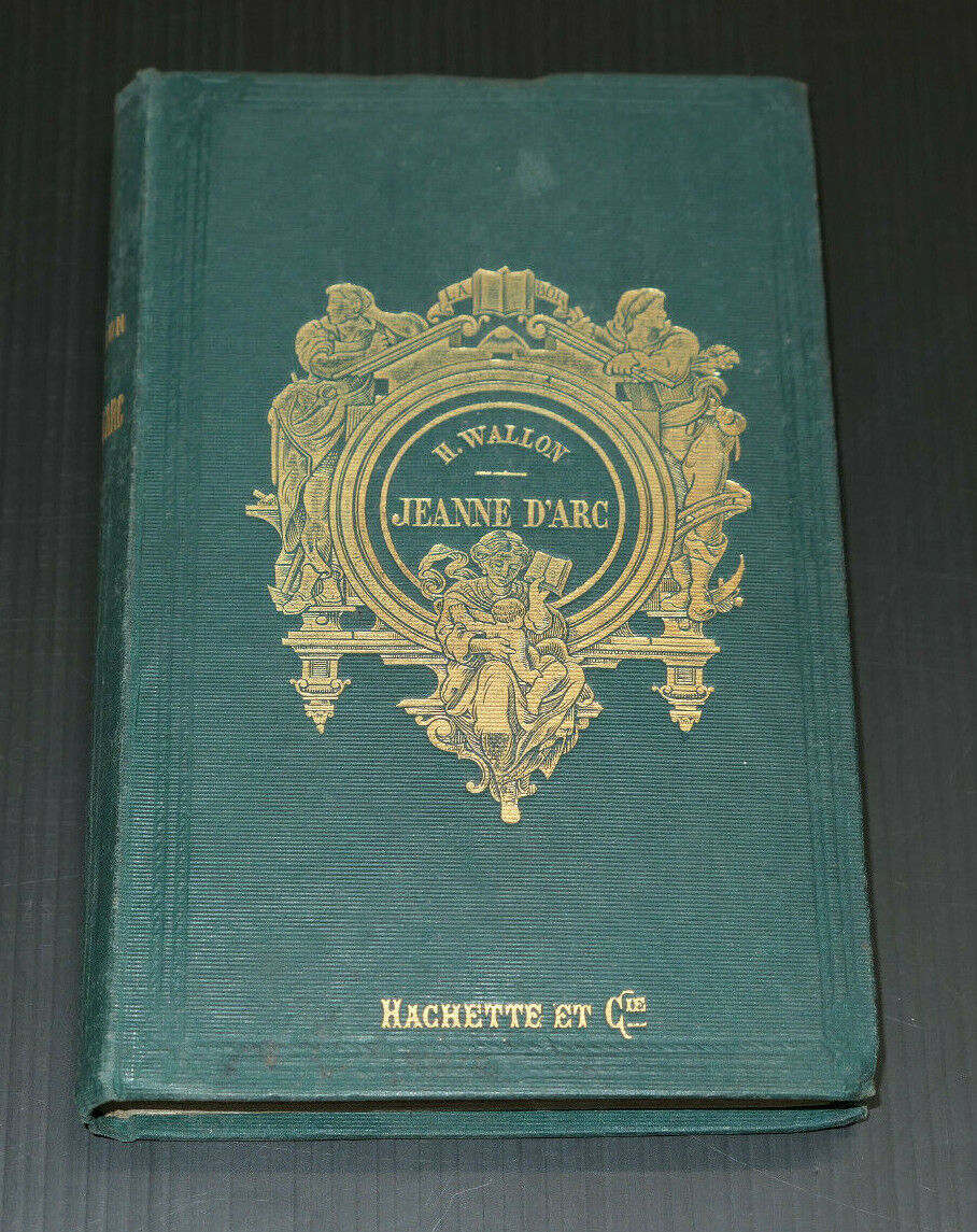 JEANNE D'ARC / H. WALLON / HACHETTE ET CIE 1877