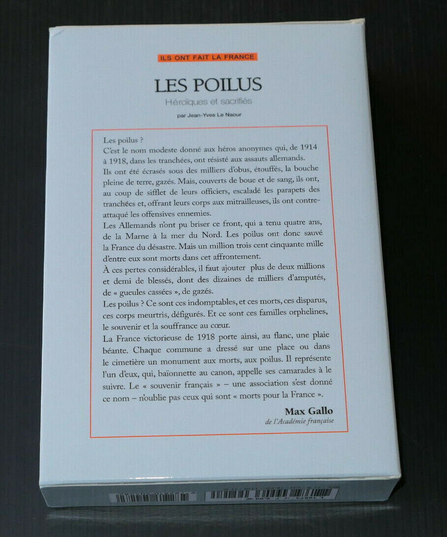 LES POILUS HEROIQUES ET SACRIFIES / JEAN-YVES LE NAOUR / HISTOIRE GUERRE WWI