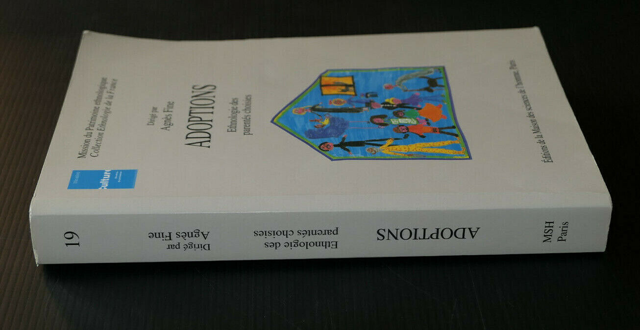 ADOPTIONS ETHNOLOGIE DES PARENTES CHOISIES / COLLECTIF AGNES FINE / FAMILLE 1998