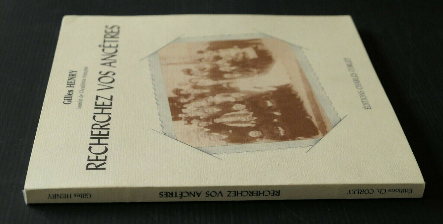RECHERCHEZ VOS ANCETRES / GILLES HENRY / CHARLES CORLET 1982 / GENEALOGIE