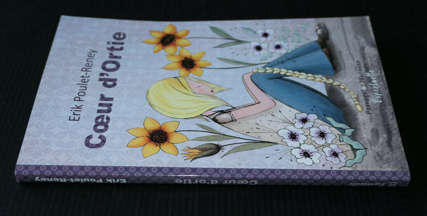 COEUR D'ORTIE / ERIK POULET-RENEY / PASSAGE(S) JEUNESSE 2016