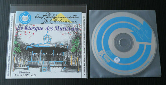 CD LES PHILHARMONISTES DE CHATEAUROUX / LE KIOSQUE DES MUSICIENS / JANOS KOMIVES